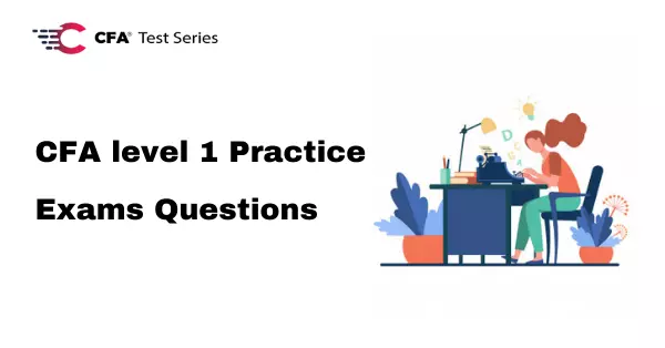 CFA level 1 Practice Exams Questions