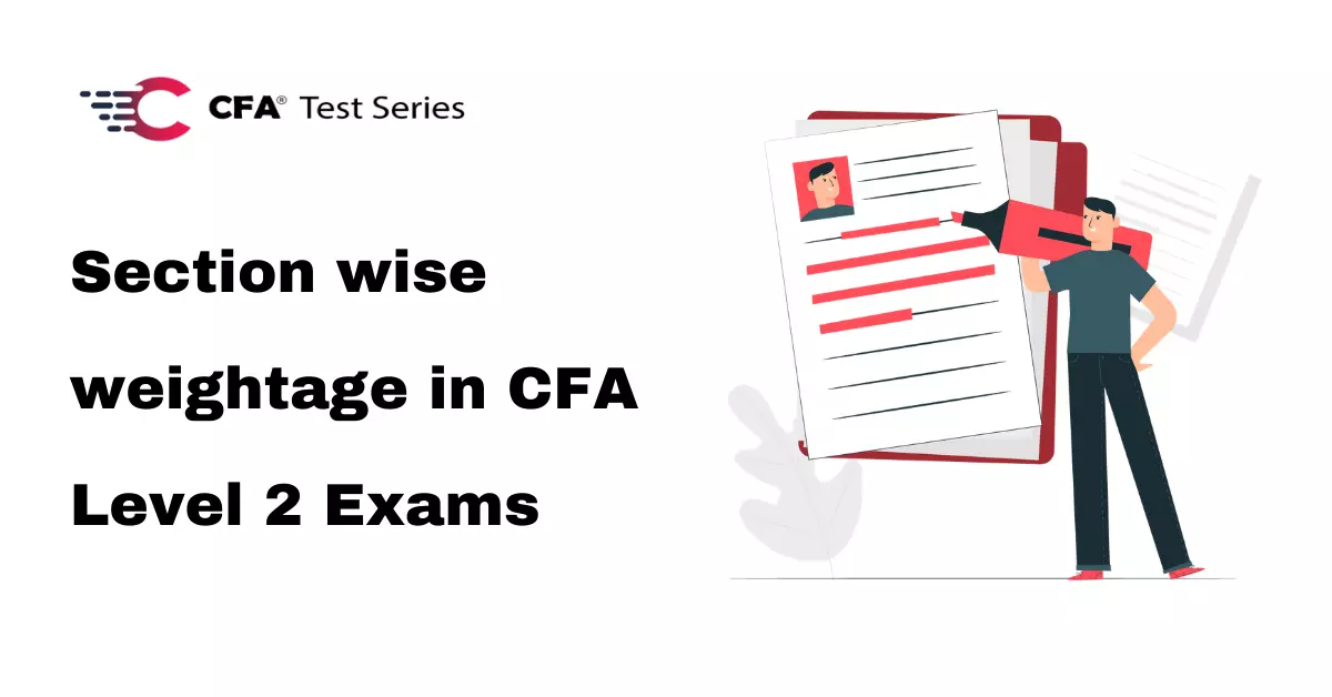 Section wise weightage in CFA Level 2 Exams