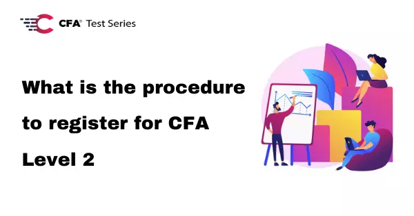 What is the procedure to register for CFA Level 2